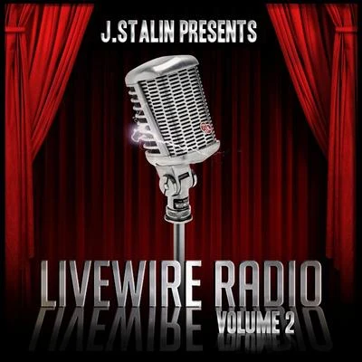 J. Stalin Presents Livewire Radio Volume 2 專輯 J. Stalin