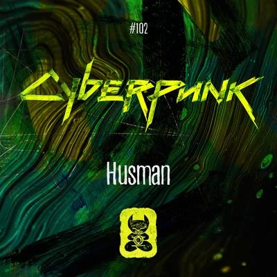 HusmanJay Cosmic Cyberpunk