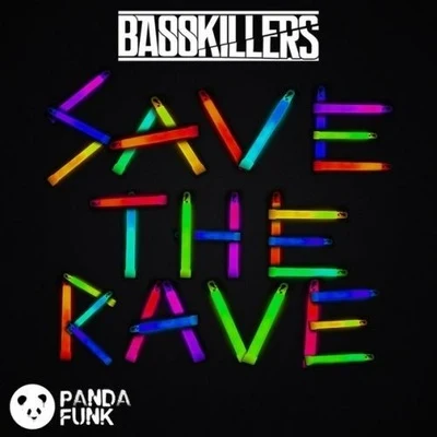 Save The Rave 專輯 Semih Kurt/BassKillers