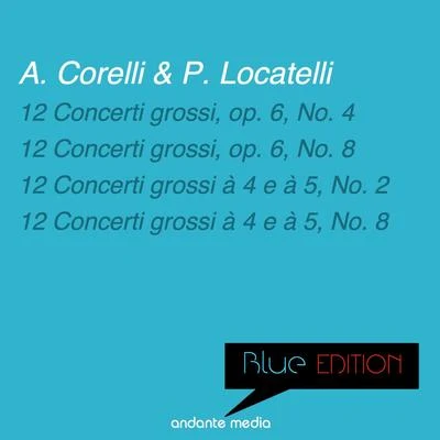 García NavarroPHILHARMONIA ORCHESTRAJoaquin RodrigoNarciso Yepes Blue Edition - Corelli & Locatelli: 12 Concerti grossi, op. 6, Nos. 4, 8 & 12 Concerti grossi à 4 e à 5, Nos. 2, 8