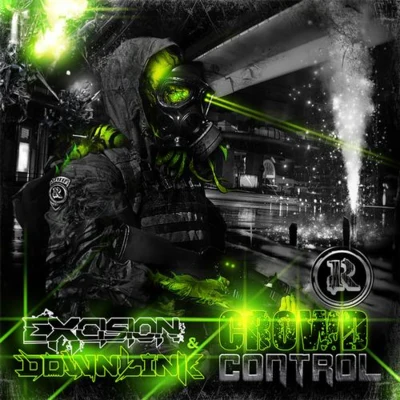 Crowd Control 專輯 Boot/Excision/Bisweed/Dubtek/Tallan