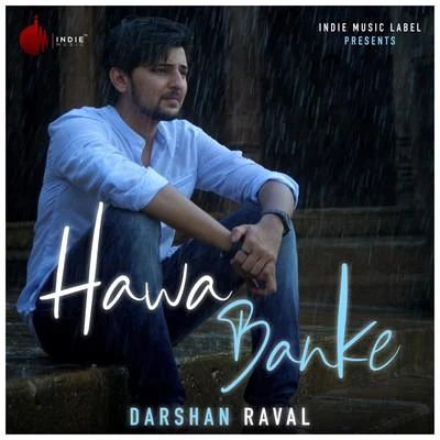 Hawa Banke - Single 專輯 Darshan Raval