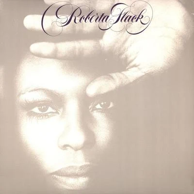 Roberta Flack 专辑 Roberta Flack