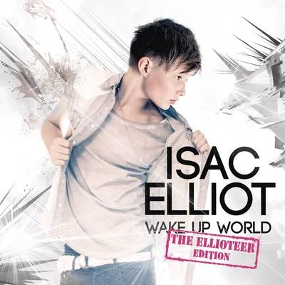 Wake Up World 專輯 Isac Elliot