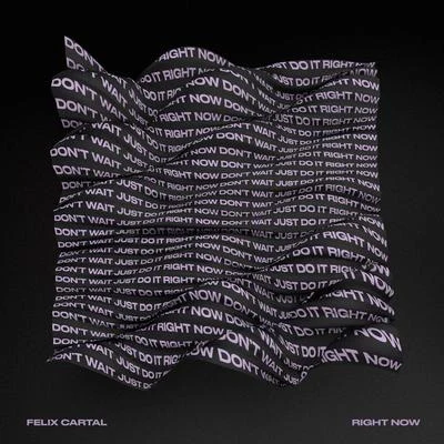 Right Now 專輯 Felix Cartal/Sebastien Grainger