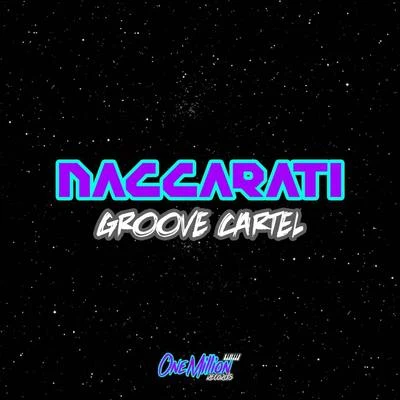 Groove Cartel 專輯 Naccarati