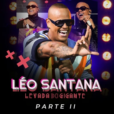 Levada Do Gigante (Ao VivoPt. 2) 專輯 Leo Santana/Parangolè/Harmonia Do Samba