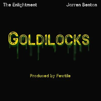 The Enlightment Goldilocks