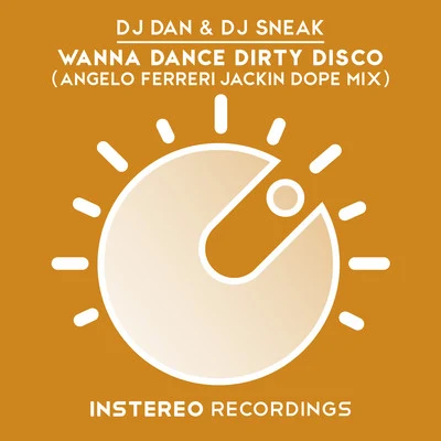 Wanna Dance Dirty Disco Remix 专辑 DJ Dan