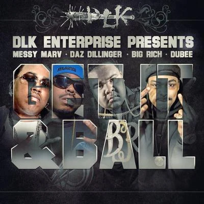 Get It & Ball (feat. Daz Dillinger, Big Rich, Dubee) - Single 專輯 Messy Marv/Shill Macc