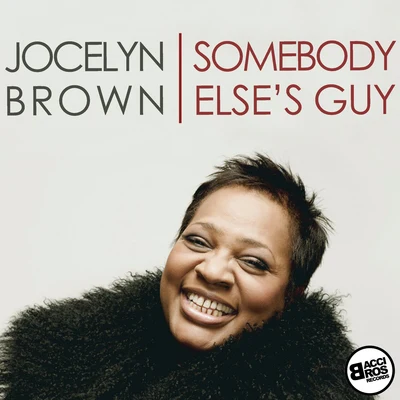 Somebody Elses Guy - Single 專輯 Jocelyn Brown