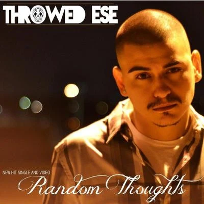 Random Thoughts 專輯 Marty Jay R/Pancho V/Throwed Ese/Baby Bash