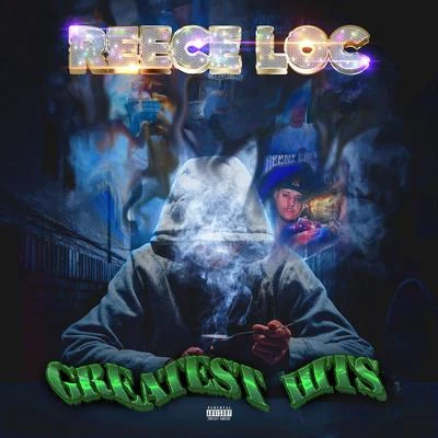 Greatest Hits 專輯 Reece Loc/TC Kapone