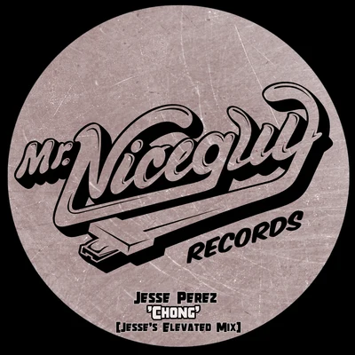 Jesse Perez Chong (Jesses Elevated Mix)