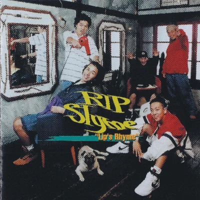 Lip&#x27;s Rhyme 专辑 RIP SLYME