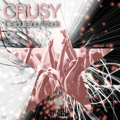 Calculator Attack 專輯 Crusy