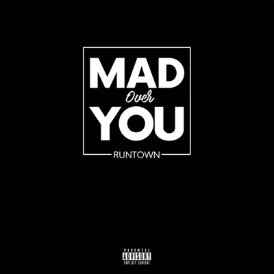 Mad Over You 專輯 Runtown