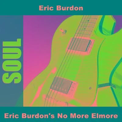 Eric Burdons No More Elmore 專輯 Eric Burdon/Jimmy Witherspoon