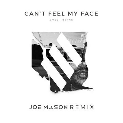 Ember IslandGamper & Dadoni Cant Feel My Face (Joe Mason Remix)