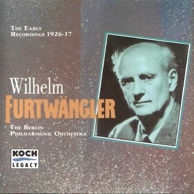 Furtwängler - The Early Recordings 1926 - 1937, Vol. 2 專輯 the Berlin Philharmonic Orchestra