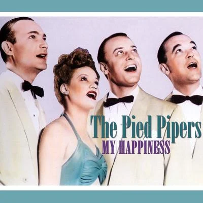 My Happiness 專輯 The Pied Pipers/Johnny Mercer