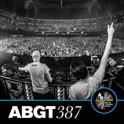 Group Therapy 387 專輯 Anjunabeats/Above & Beyond