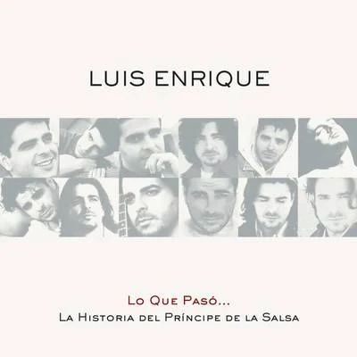 Lo Que Pasó... La Historia Del Príncipe De La Salsa 专辑 Amaury Gutiérrez/Luis Enrique/Gian Marco