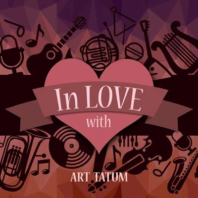 In Love with Art Tatum 专辑 Art Tatum