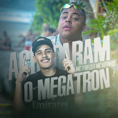 Acordaram o Megatron 專輯 mc koruja/Mc Kitinho