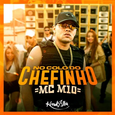 No Colo do Chefinho 專輯 MC Jottapê/DJ RD/MC M10