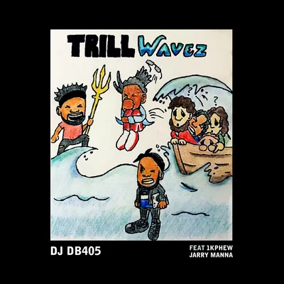 Trill Waves 專輯 1k Phew