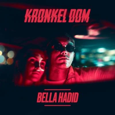 Bella Hadid 專輯 Kronkel Dom