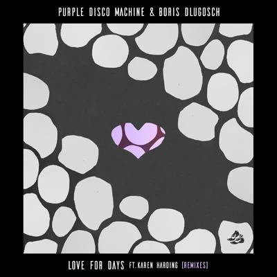 Love for Days (feat. Karen Harding) 專輯 Purple Disco Machine