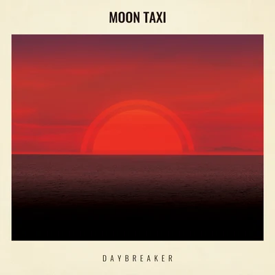 Daybreaker 專輯 Ashworth/Moon Taxi