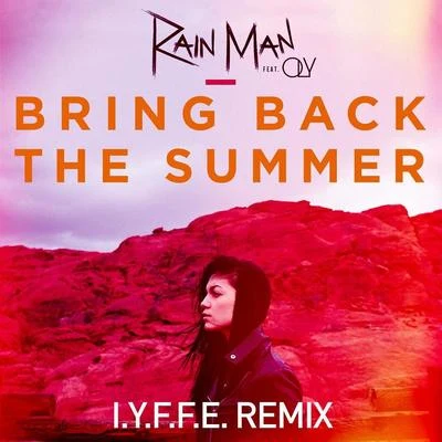 I.Y.F.F.E Bring Back The Summer (I.Y.F.F.E Remix)