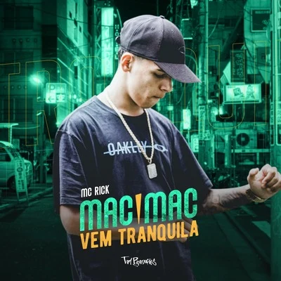 Mac Mac, Vem Tranquila 專輯 MC Rick