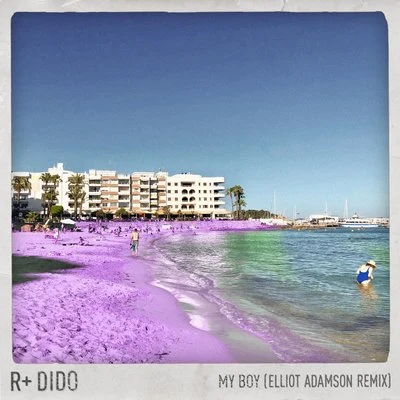 My Boy (Elliot Adamson Remix) 專輯 R Plus