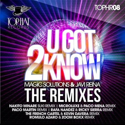 U Got 2 Know - The Remixes 专辑 Javi Reina