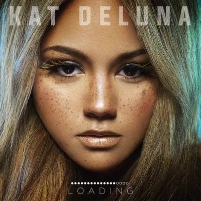 Loading 专辑 Kat DeLuna