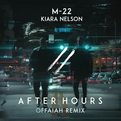 After Hours (OFFAIAH Remix) 专辑 M-22