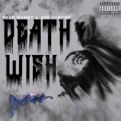 Death Wish 专辑 Jay Clay/Calicoe G/Star Money