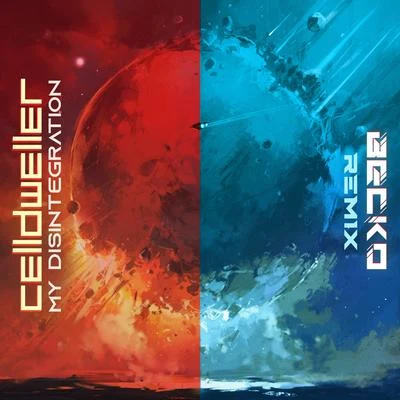 My Disintegration (Becko Remix) 專輯 Celldweller/Demo/Blue Stahli