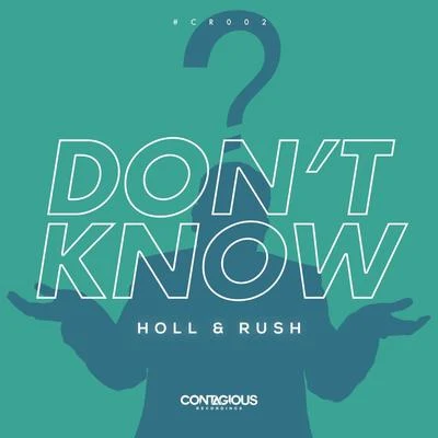 Dont Know 專輯 Holl & Rush/Sick Individuals