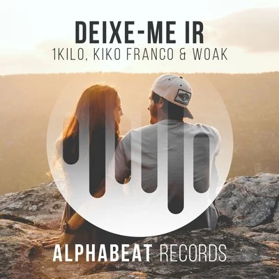 Deixe-Me Ir (Kiko Franco & WOAK Remix) 專輯 1Kilo/Knust/Pelé Milflows/Baviera/Gabrá