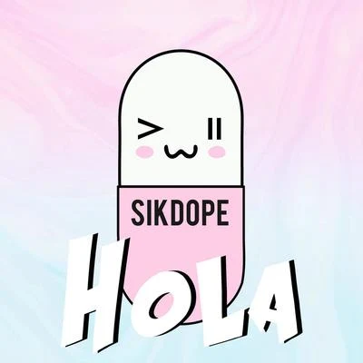 Hola 專輯 Sikdope/Darkzy/Dread MC