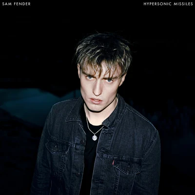 Hypersonic Missiles 专辑 Sam Fender