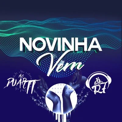 Novinha Vem 專輯 Mc Duartt/DJ DN