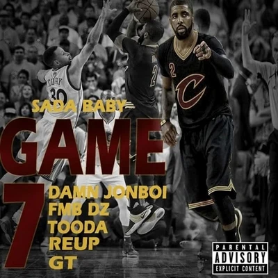 Game 7 (feat. Damn Jonboi, Fmb Dz, Tooda, Re Up & GT) 专辑 Sada Baby/Bandgang