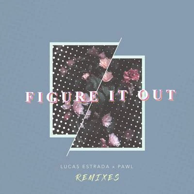 Figure It Out (Remixes) 專輯 Lucas Estrada/NEIMY