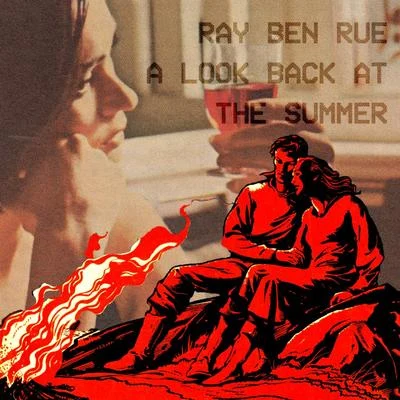 A Look Back at the Summer 专辑 Single Friend/Ray Ben Rue